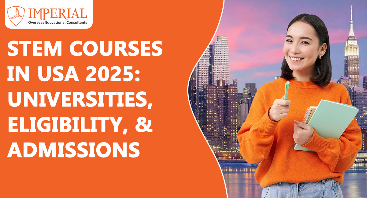 STEM Courses In USA 2025: Universities, Eligibility, & Admissions