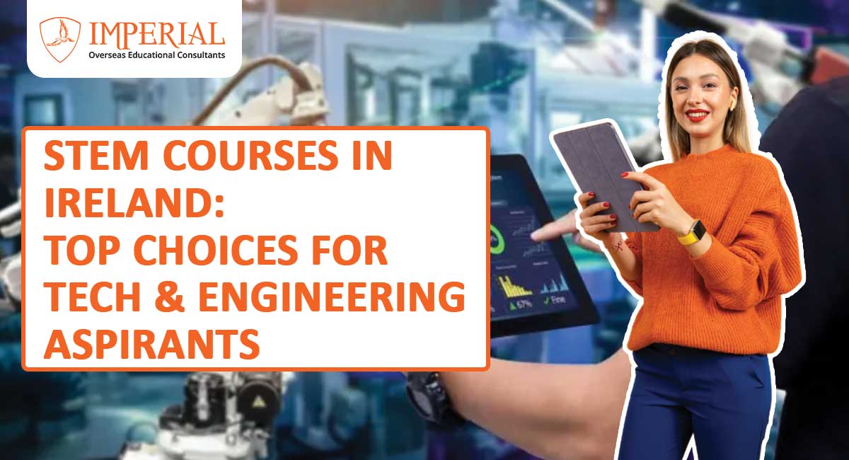 STEM Courses in Ireland: Top Choices for Tech & Engineering Aspirants