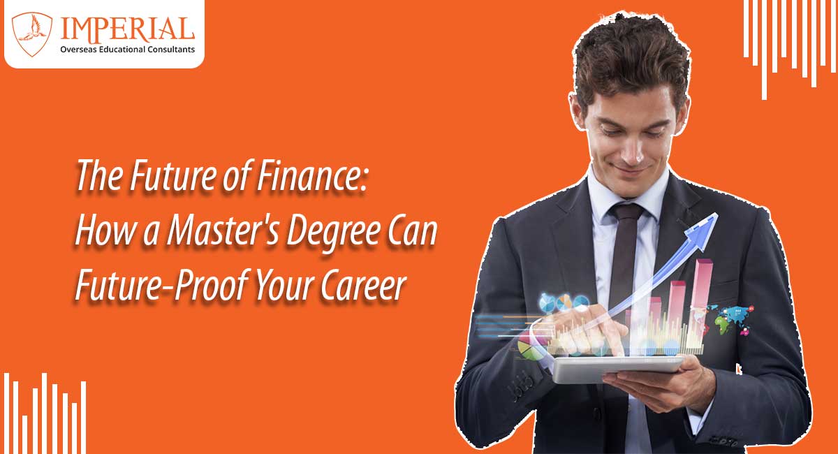 The Future of Finance: How a Master’s Degree Can Future-Proof Your Career