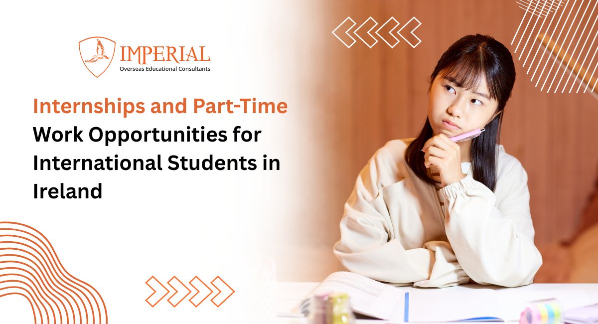 Internships and Part-Time Work Opportunities for International Students in Ireland