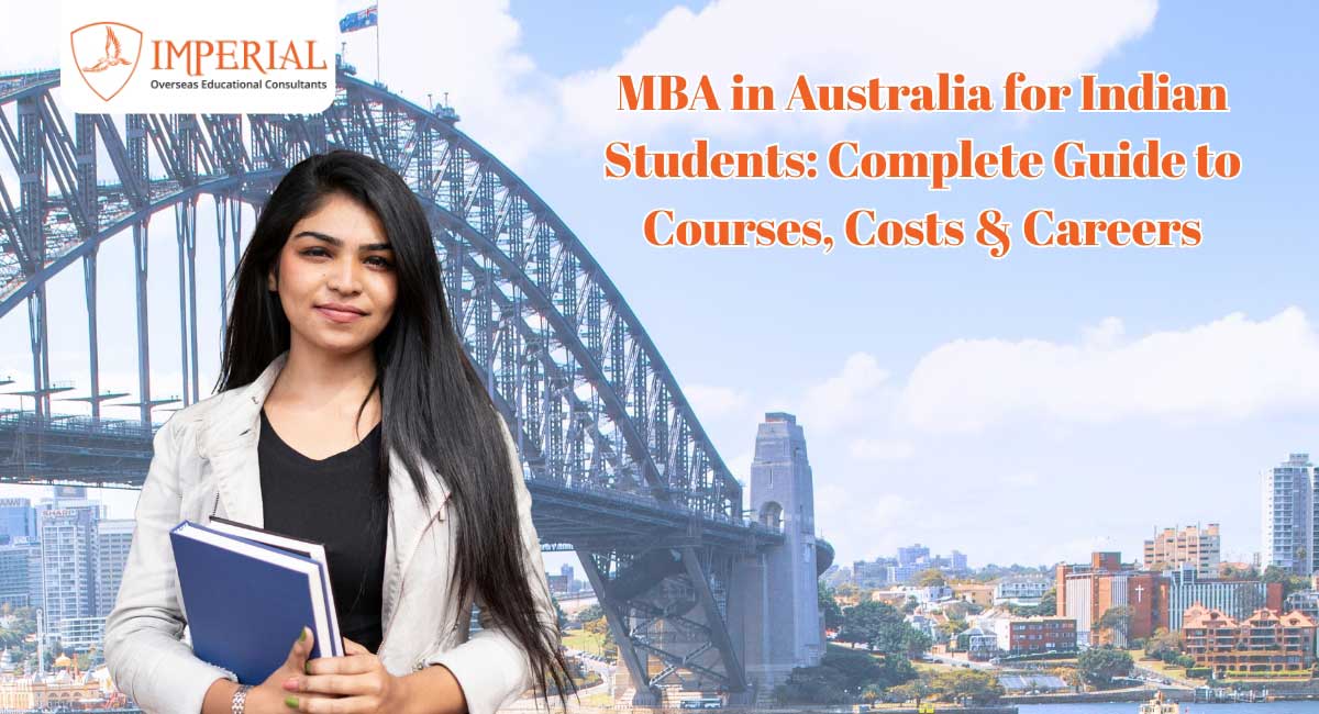 MBA in Australia for Indian Students: Complete Guide to Courses, Costs & Careers