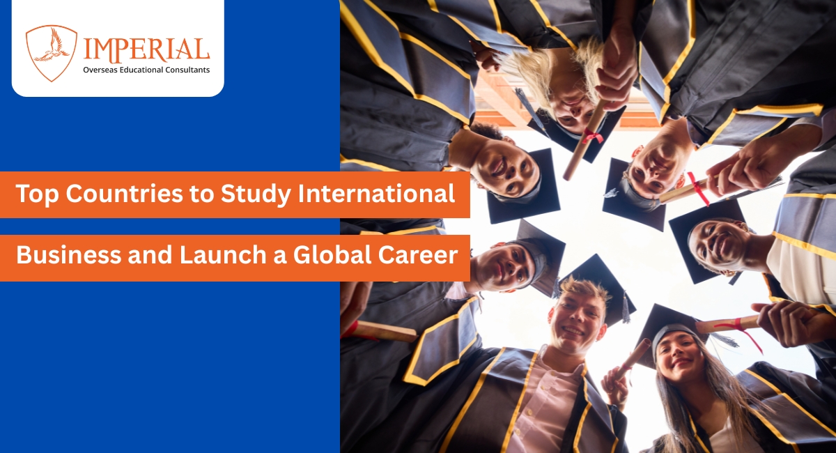 Top Countries to Study International Business and Launch a Global Career