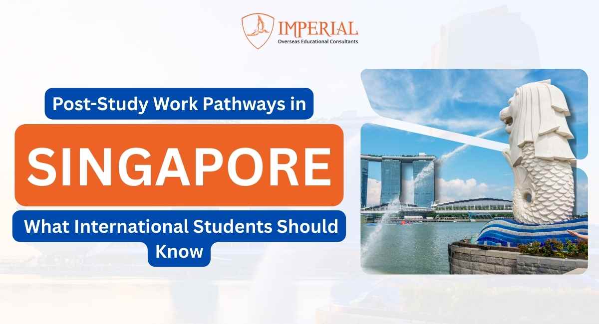 Post-Study Work Pathways in Singapore