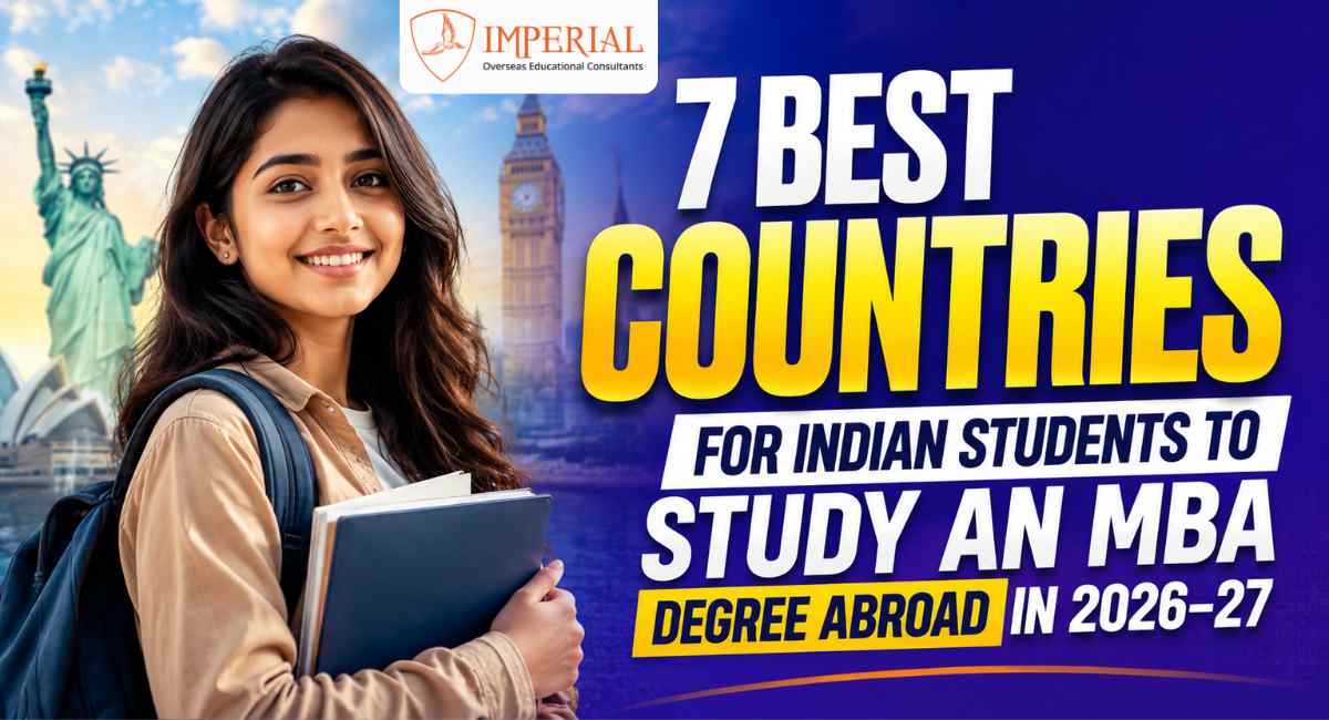 7 Best Countries for Indian Students to Study an MBA Degree Abroad in 2026–27.jpg