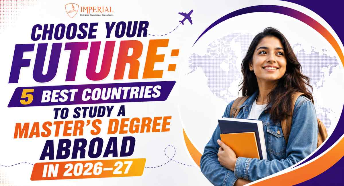 Choose Your Future 5 Best Countries to Study a Master's Degree Abroad