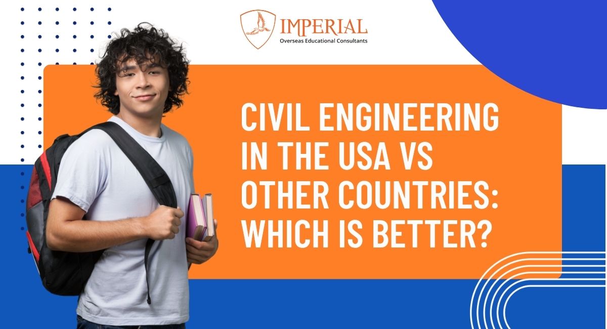 Choosing Civil Engineering Between The USA and Other Countries
