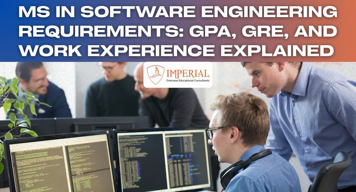 MS in Software Engineering Requirements GPA, GRE, and Work Experience Explained